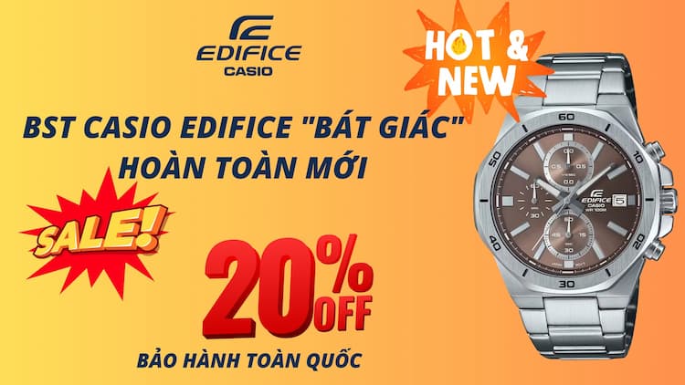 BST CASIO EDIFICE HOT NEW Giảm Ngay 20%