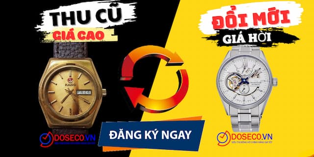 Hướng dẫn cách mua bán đồng hồ cũ chính hãng tại DOSECO