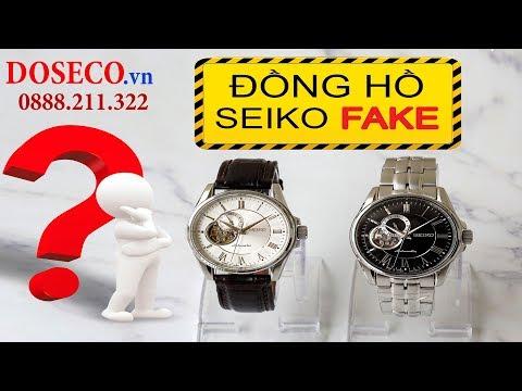 Hướng dẫn chi tiết cách phân biệt đồng hồ Seiko THẬT - GIẢ